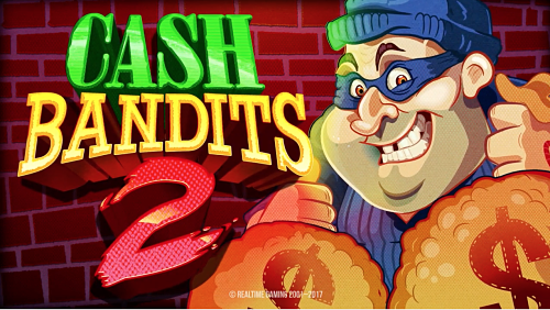 RTG TO RELEASE CASH BANDITS 2 SLOT ON 21 JUNE