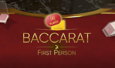 FIRST PERSON BACCARAT