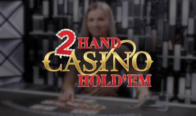 EVOLUTION LIVE 2 HAND CASINO HOLD’EM